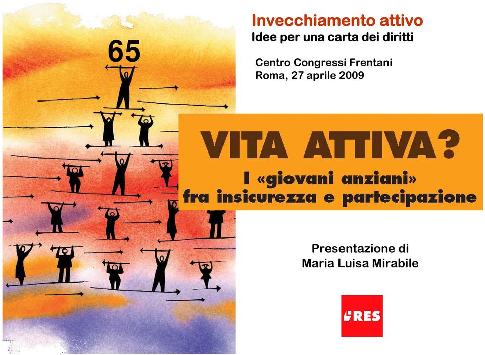 Congressi Frentani Roma, 27 aprile