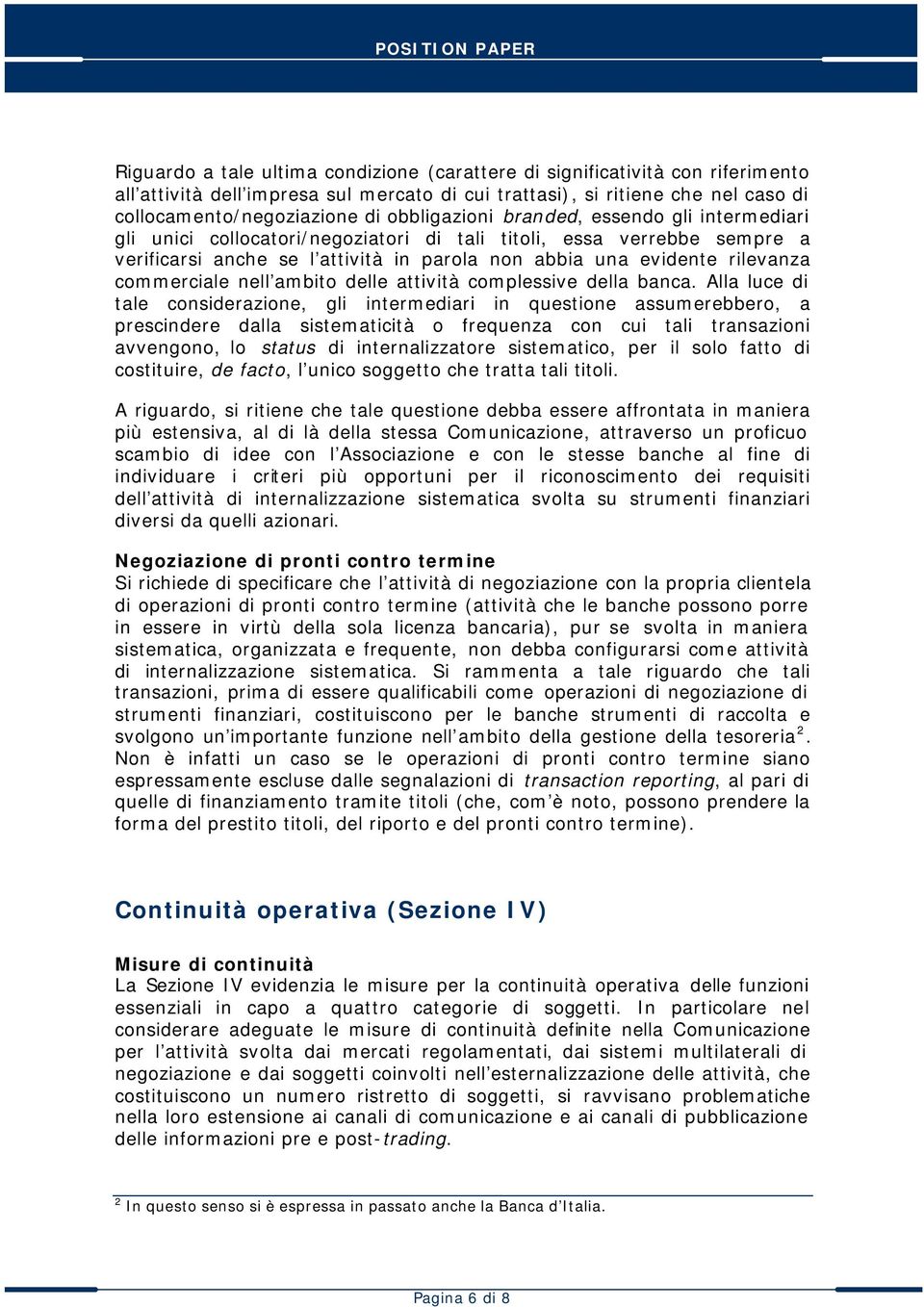 commerciale nell ambito delle attività complessive della banca.