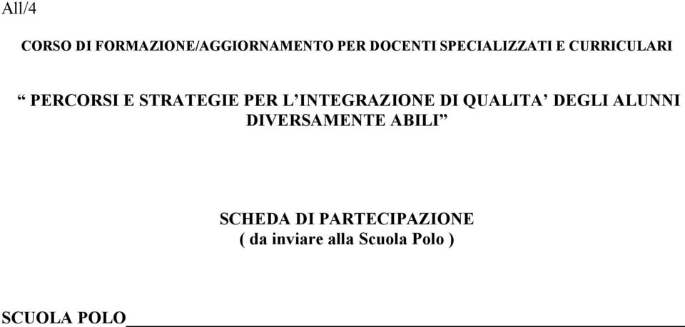 INTEGRAZIONE DI QUALITA DEGLI ALUNNI DIVERSAMENTE ABILI