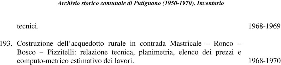 Mastricale Ronco Bosco Pizzitelli: relazione