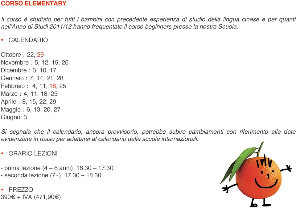 CALENDARIO Ottobre 22, 29 Novembre 5, 12, 19, 26 Dicembre 3, 10, 17 Gennaio 7, 14, 21, 28 Febbraio 4, 11, 18, 25 Marzo 4, 11, 18, 25 Aprile 8, 15, 22, 29 Maggio 6, 13, 20, 27