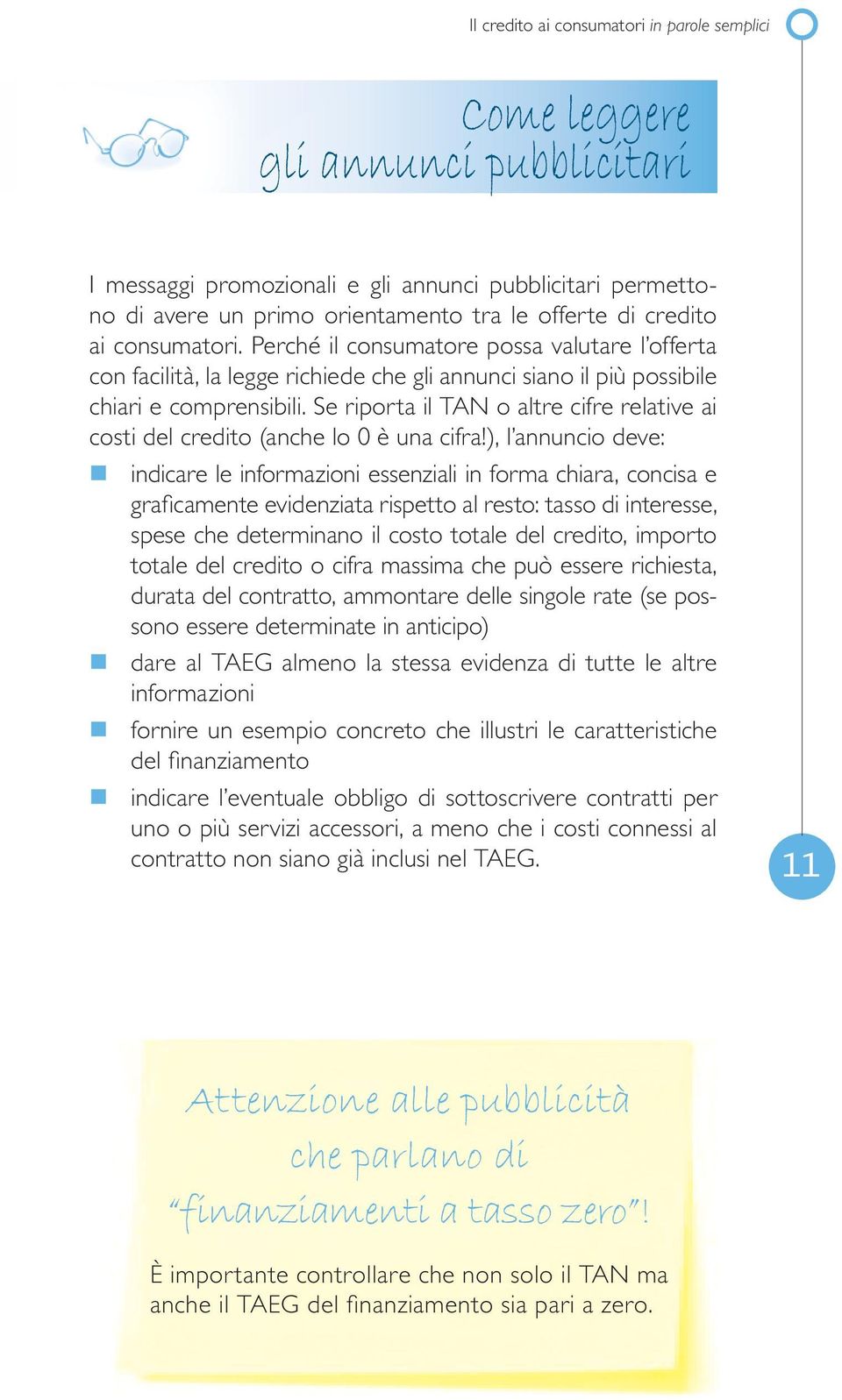 Se riporta il TAN o altre cifre relative ai costi del credito (anche lo 0 è una cifra!