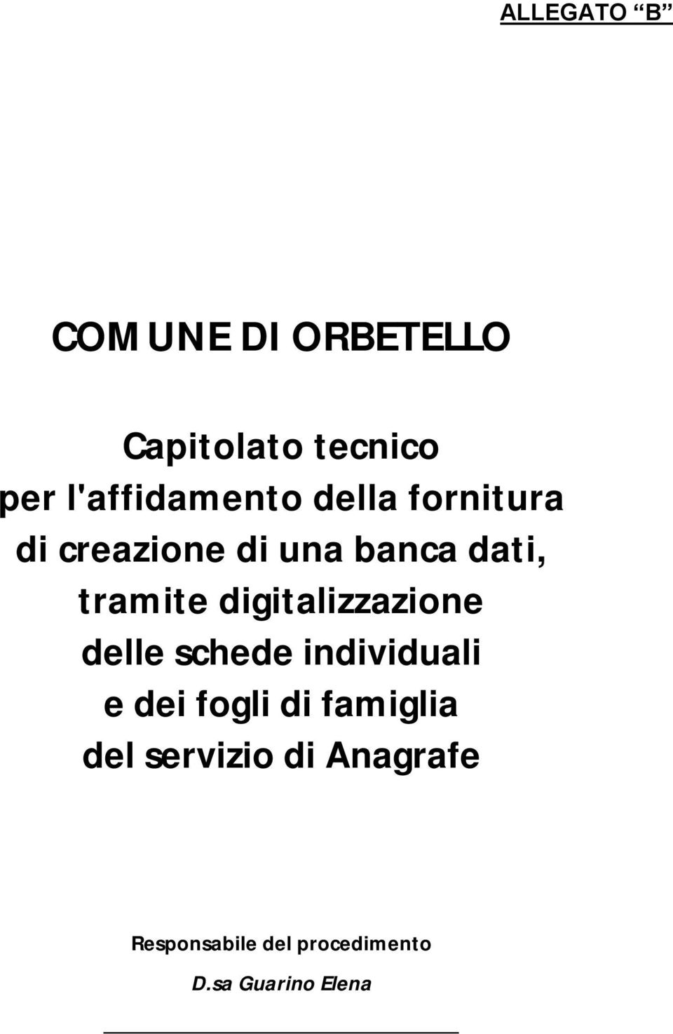 tramite digitalizzazione delle schede individuali e dei fogli di