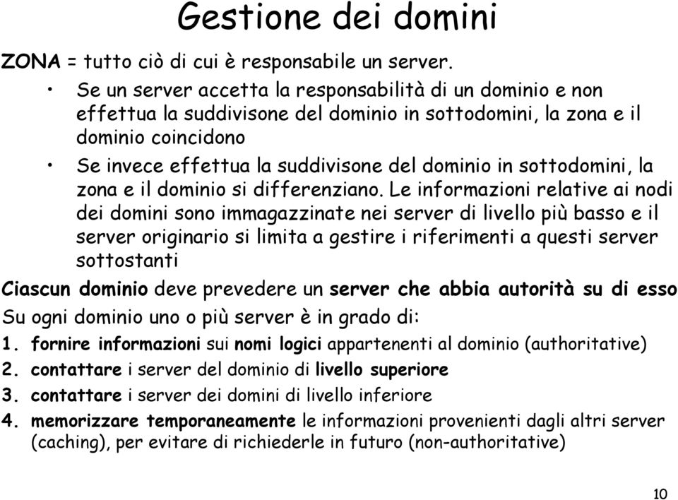 sottodomini, la zona e il dominio si differenziano.