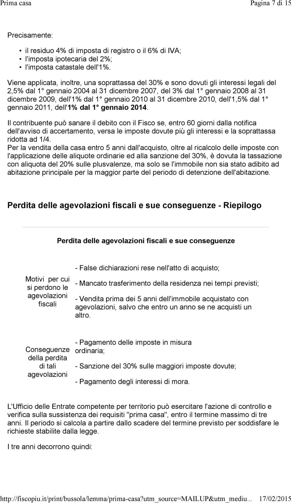 gennaio 2010 al 31 dicembre 2010, dell'1,5% dal 1 gennaio 2011, dell'1% dal 1 gennaio 2014.