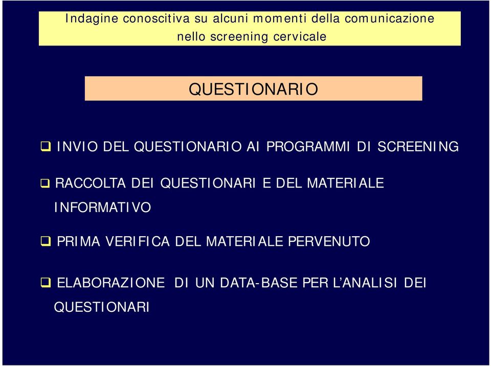 INFORMATIVO PRIMA VERIFICA DEL MATERIALE PERVENUTO