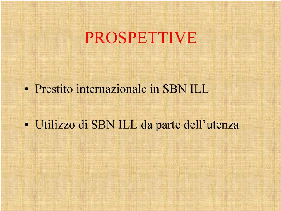 ILL Utilizzo di SBN