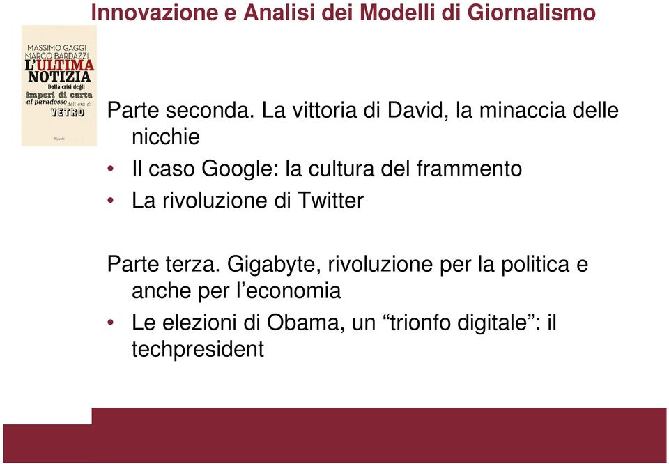 frammento La rivoluzione di Twitter Parte terza.