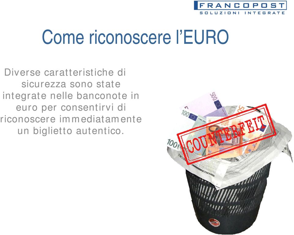 integrate nelle banconote in euro per