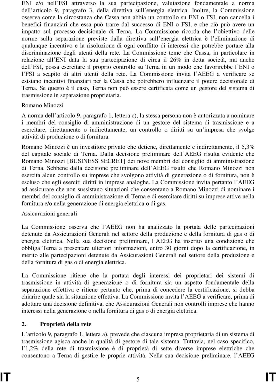 avere un impatto sul processo decisionale di Terna.