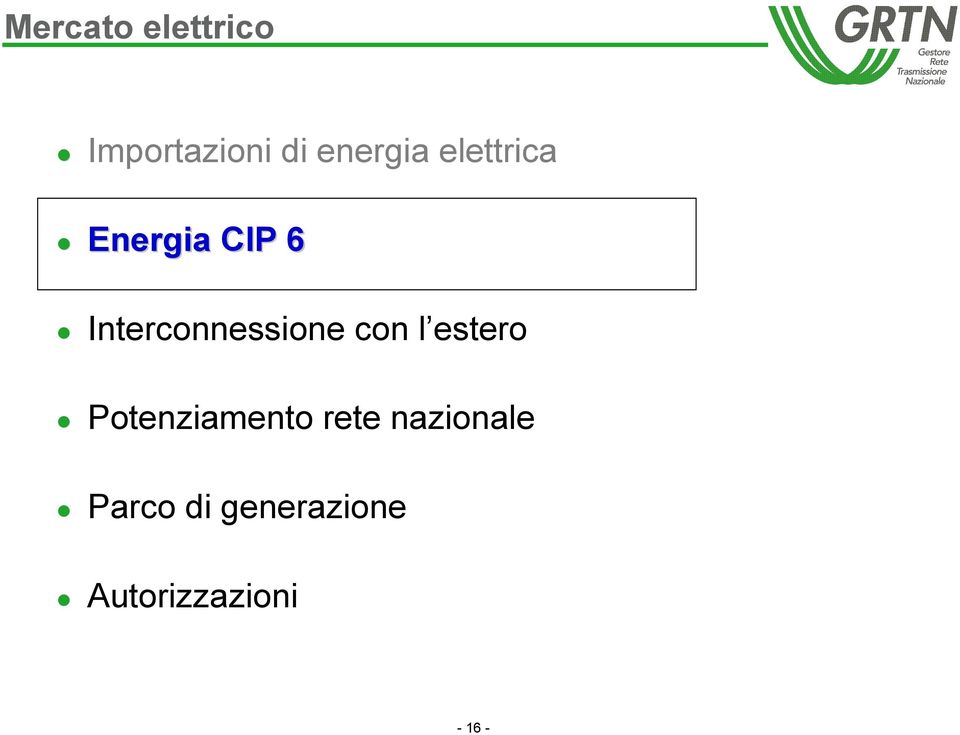 con l estero Potenziamento rete nazionale