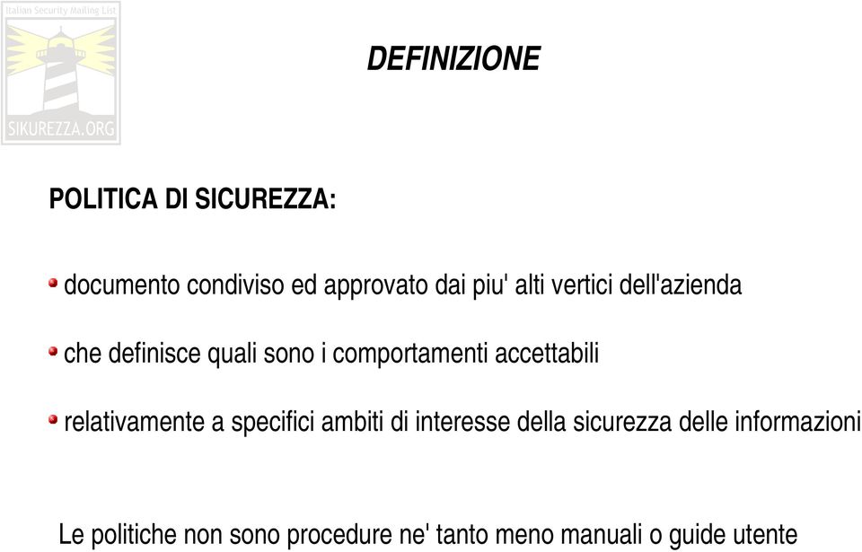 accettabili relativamente a specifici ambiti di interesse della sicurezza