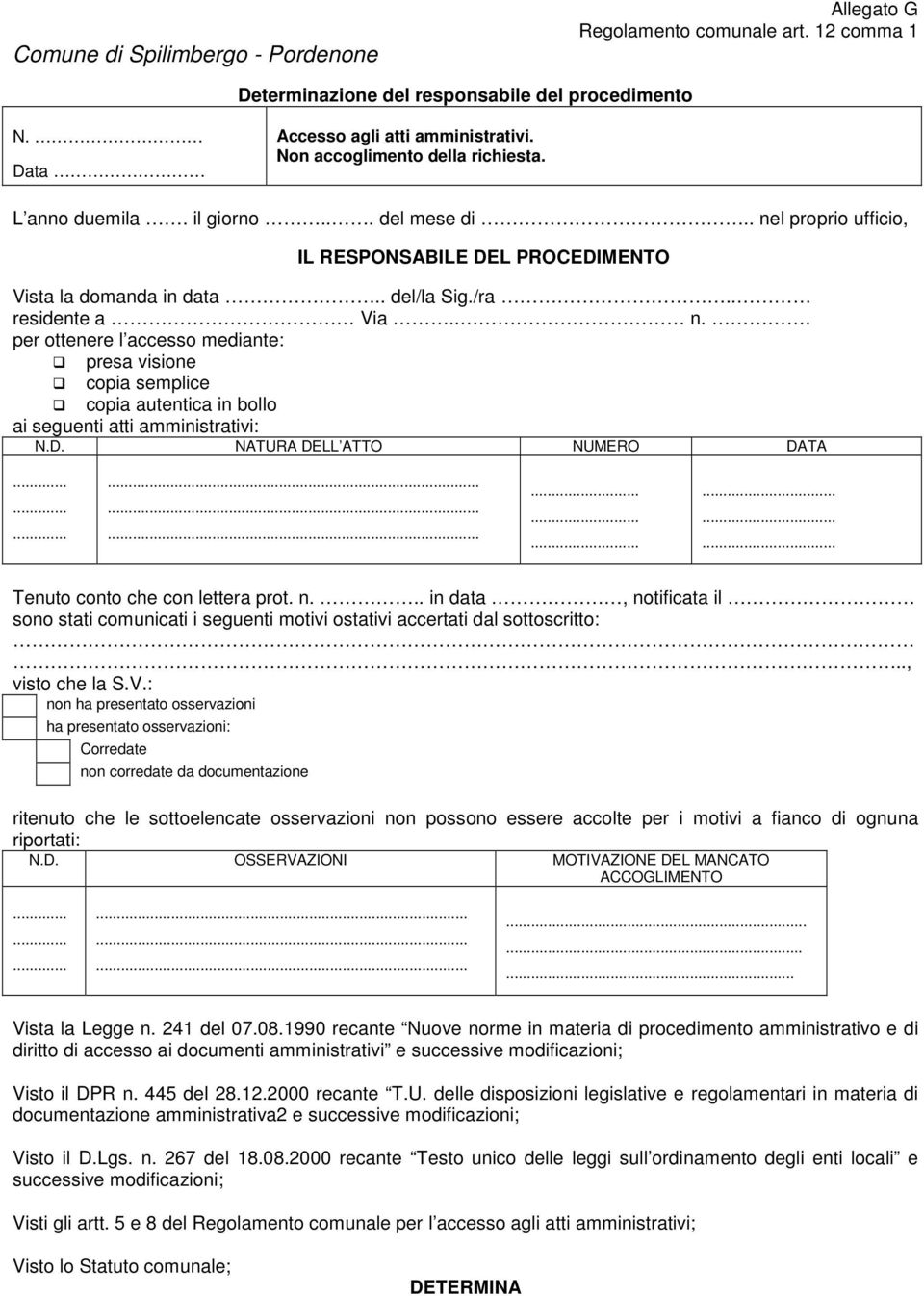 l proprio ufficio, Vista la domanda in data.. del/la Sig./ra.. residente a Via.. n.