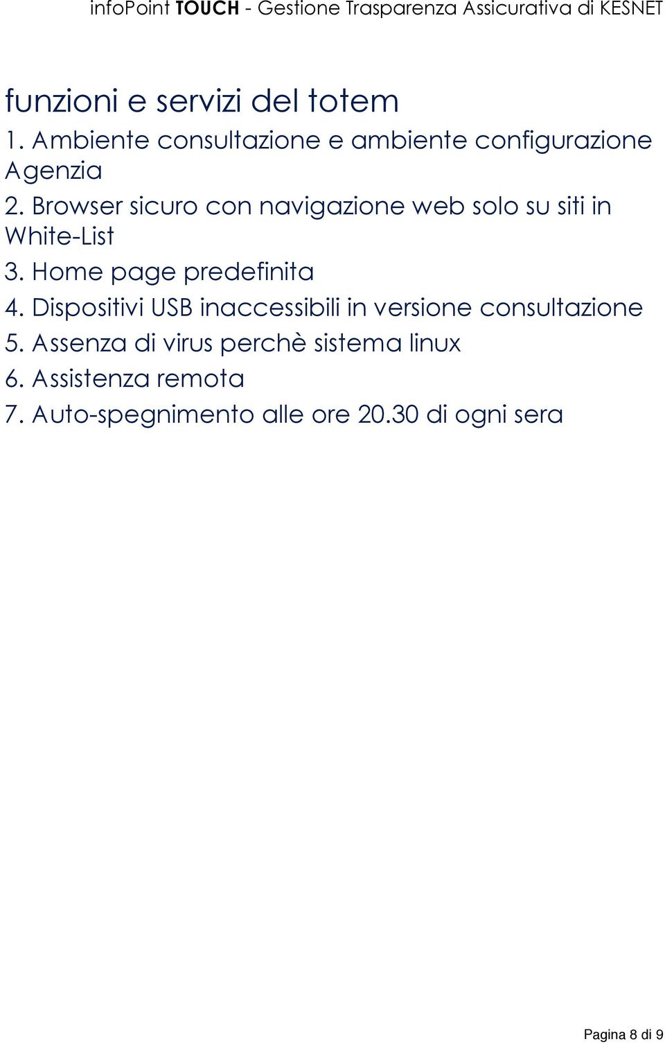 Dispositivi USB inaccessibili in versione consultazione 5.