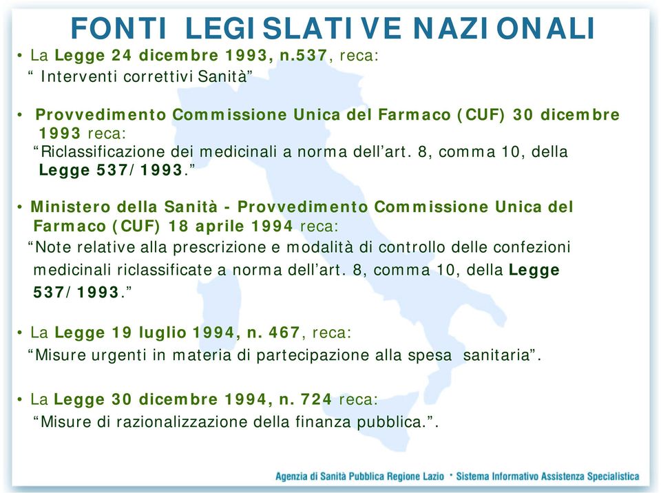 8, comma 10, della Legge 537/1993.