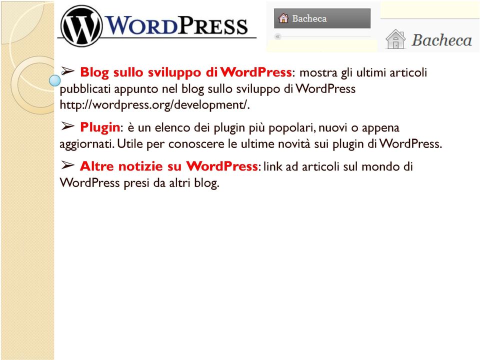 Plugin: è un elenco dei plugin più popolari, nuovi o appena aggiornati.