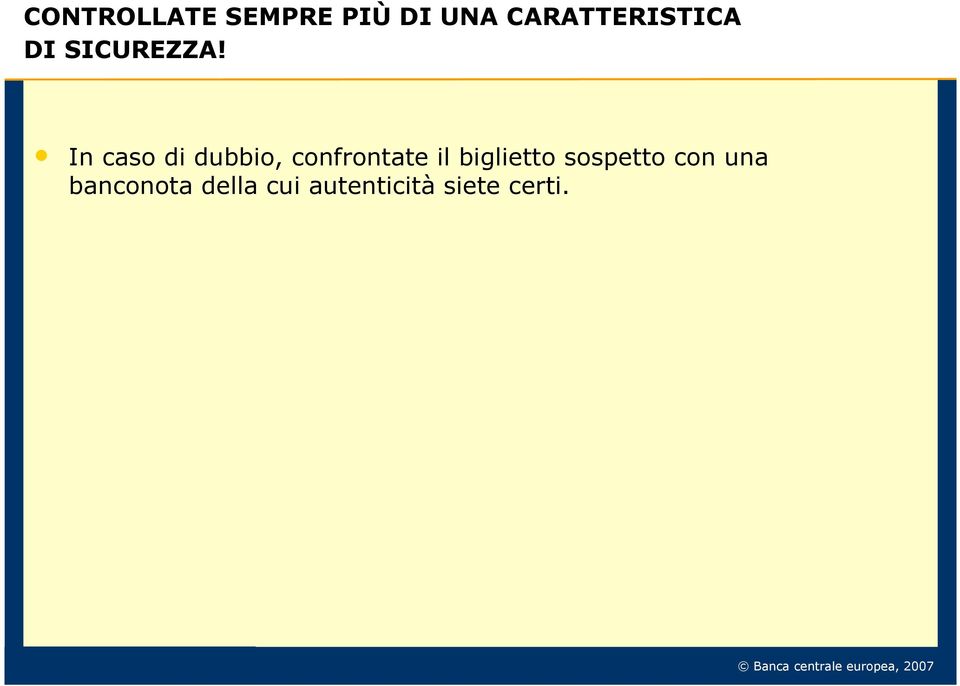 In caso di dubbio, confrontate il