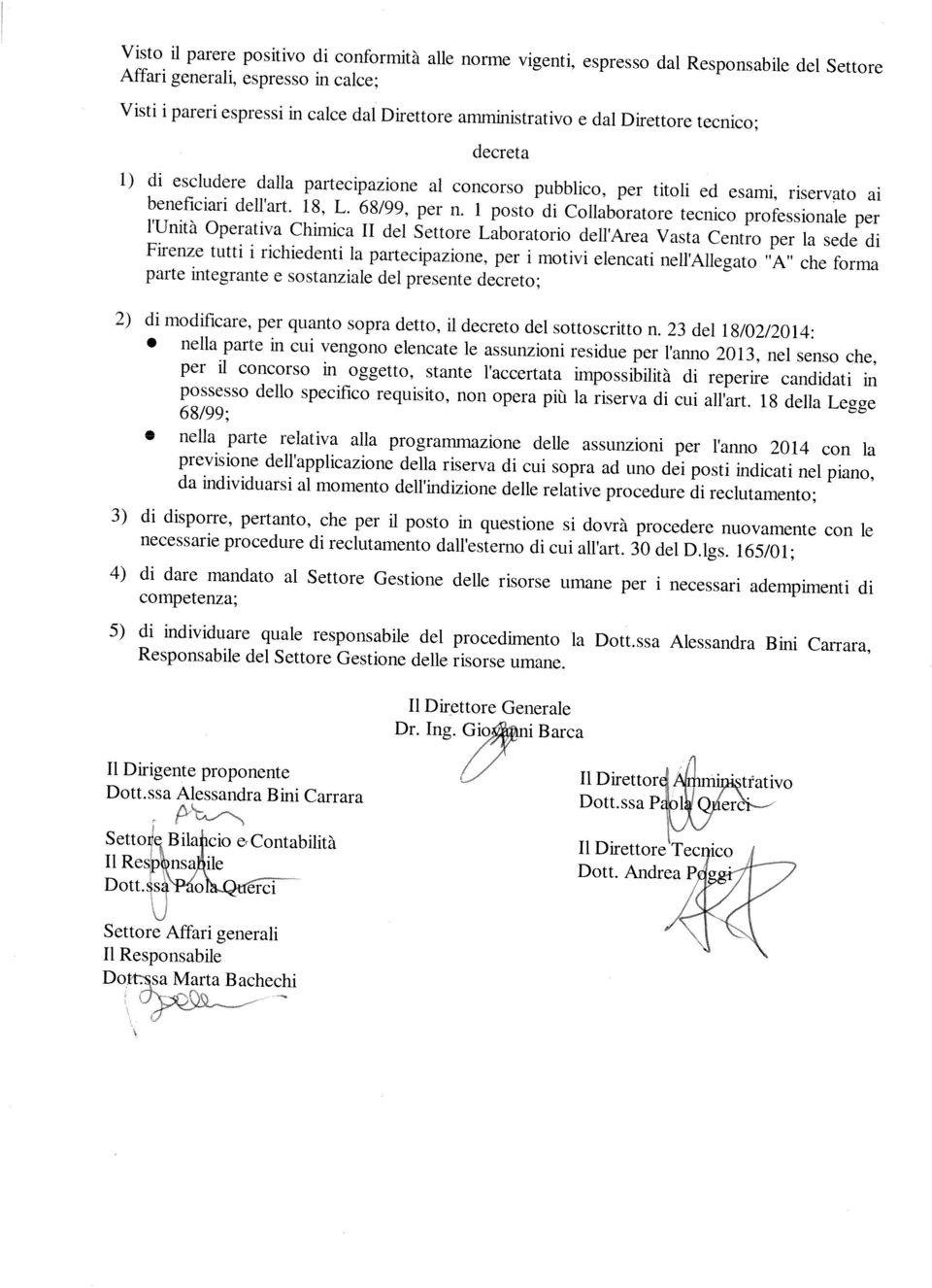 68/99, per n, i posto di Collaboratore tecnico professionale per l Unità Operativa Chimica li del Settore Laboratorio dell Area Vasta Centro per la sede di Firenze tutti i richiedenti la