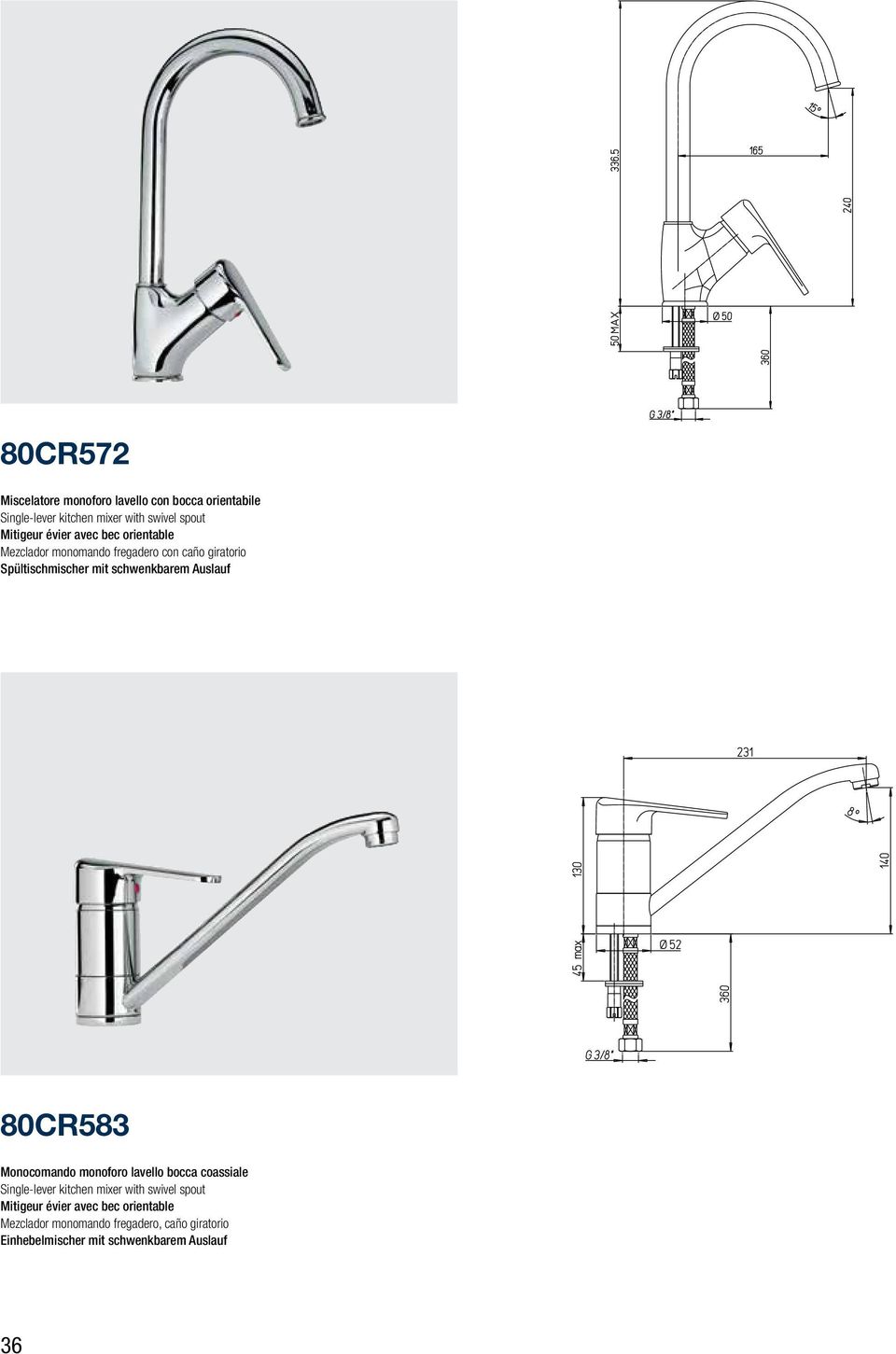 Auslauf 80CR583 Monocomando monoforo lavello bocca coassiale Single-lever kitchen mixer with swivel spout