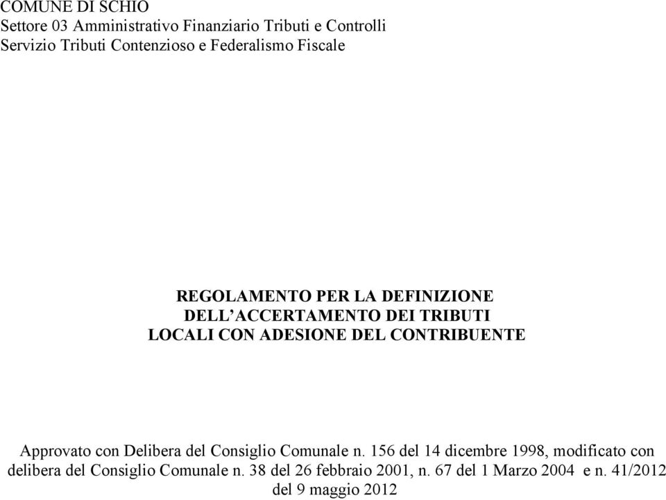 CONTRIBUENTE Approvato con Delibera del Consiglio Comunale n.