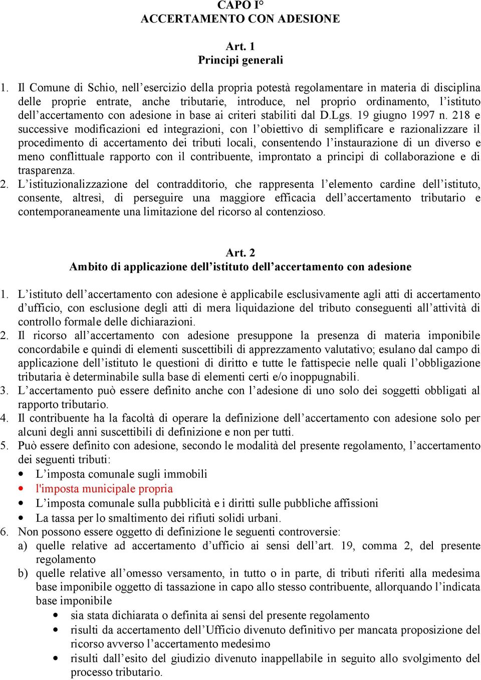 accertamento con adesione in base ai criteri stabiliti dal D.Lgs. 19 giugno 1997 n.