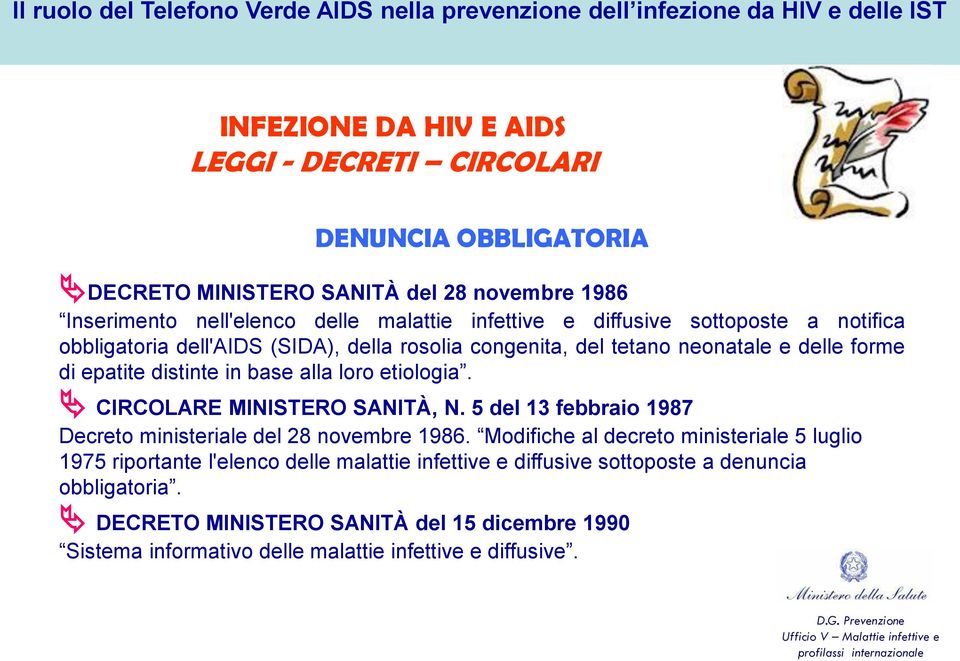 CIRCOLARE MINISTERO SANITÀ, N. 5 del 13 febbraio 1987 Decreto ministeriale del 28 novembre 1986.