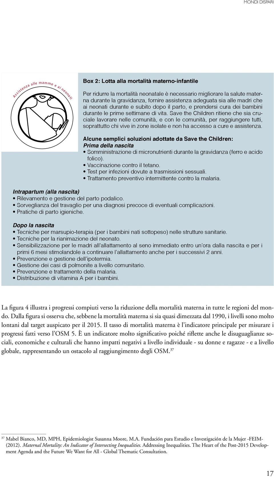 Save the Children ritiene che sia cruciale lavorare nelle comunità, e con le comunità, per raggiungere tutti, soprattutto chi vive in zone isolate e non ha accesso a cure e assistenza.