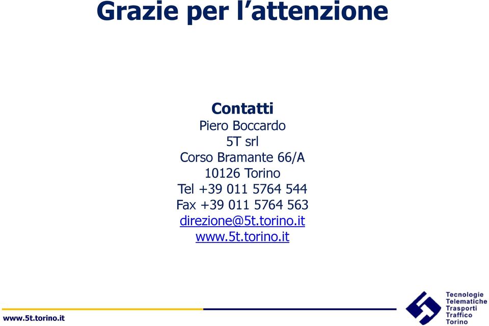 66/A 10126 Torino Tel +39 011 5764