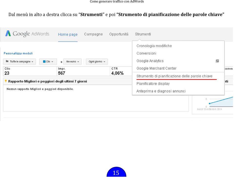 Strumenti e poi Strumento