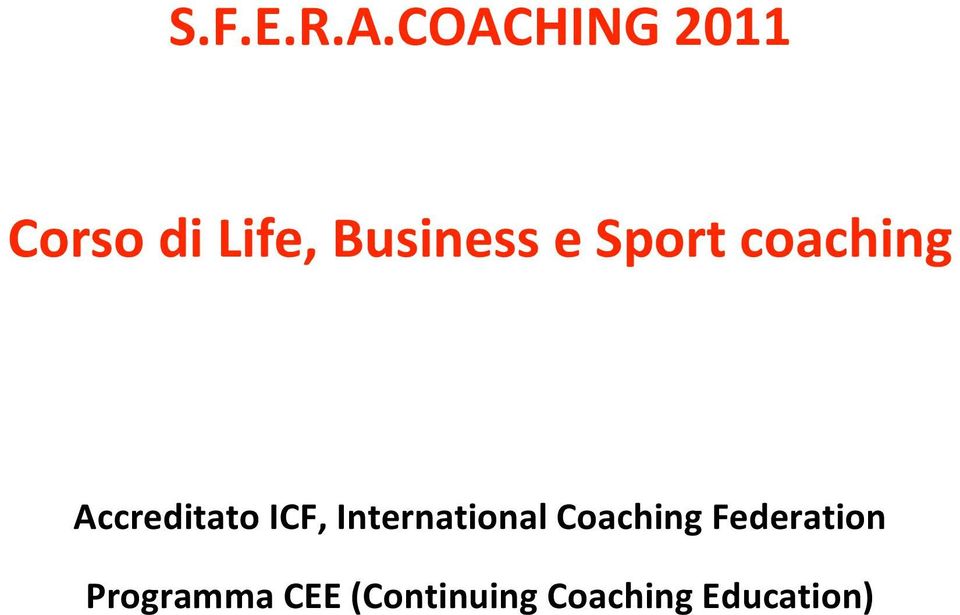 CorsodiLife,BusinesseSportcoaching