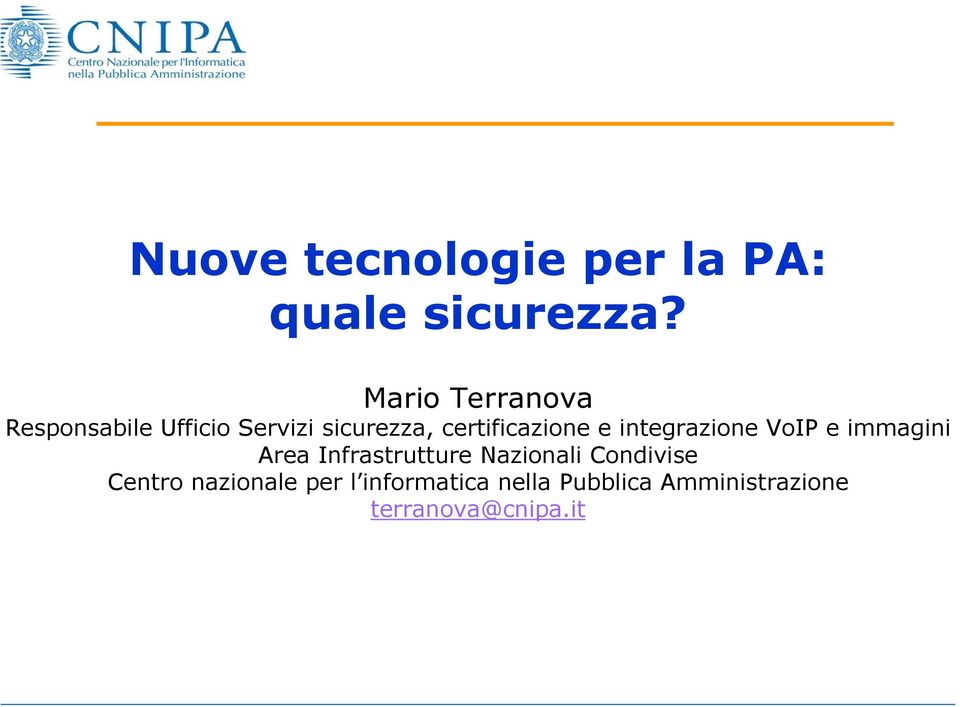 certificazione e integrazione VoIP e immagini Area Infrastrutture