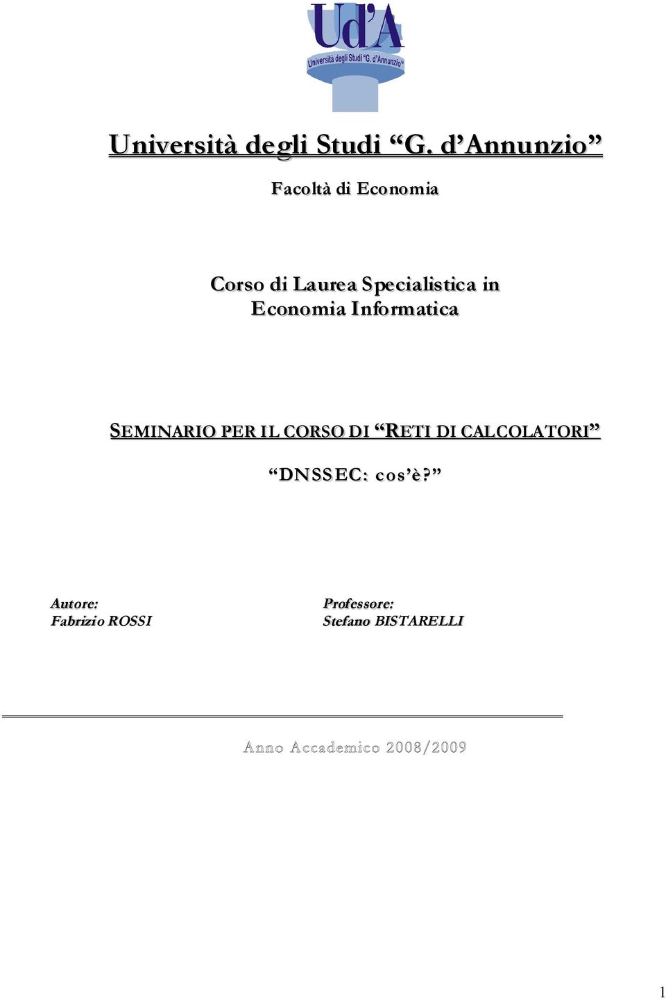 Specialistica in Economia Informatica SEMINARIO PER IL