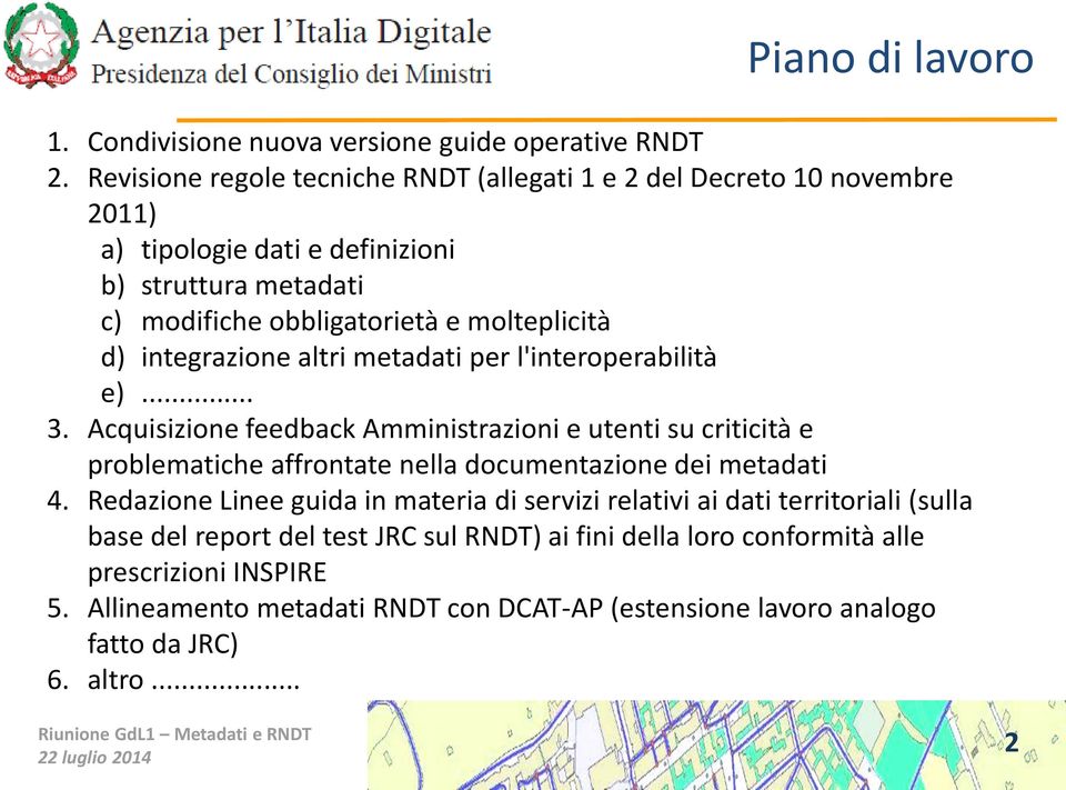 d) integrazione altri metadati per l'interoperabilità e)... 3.