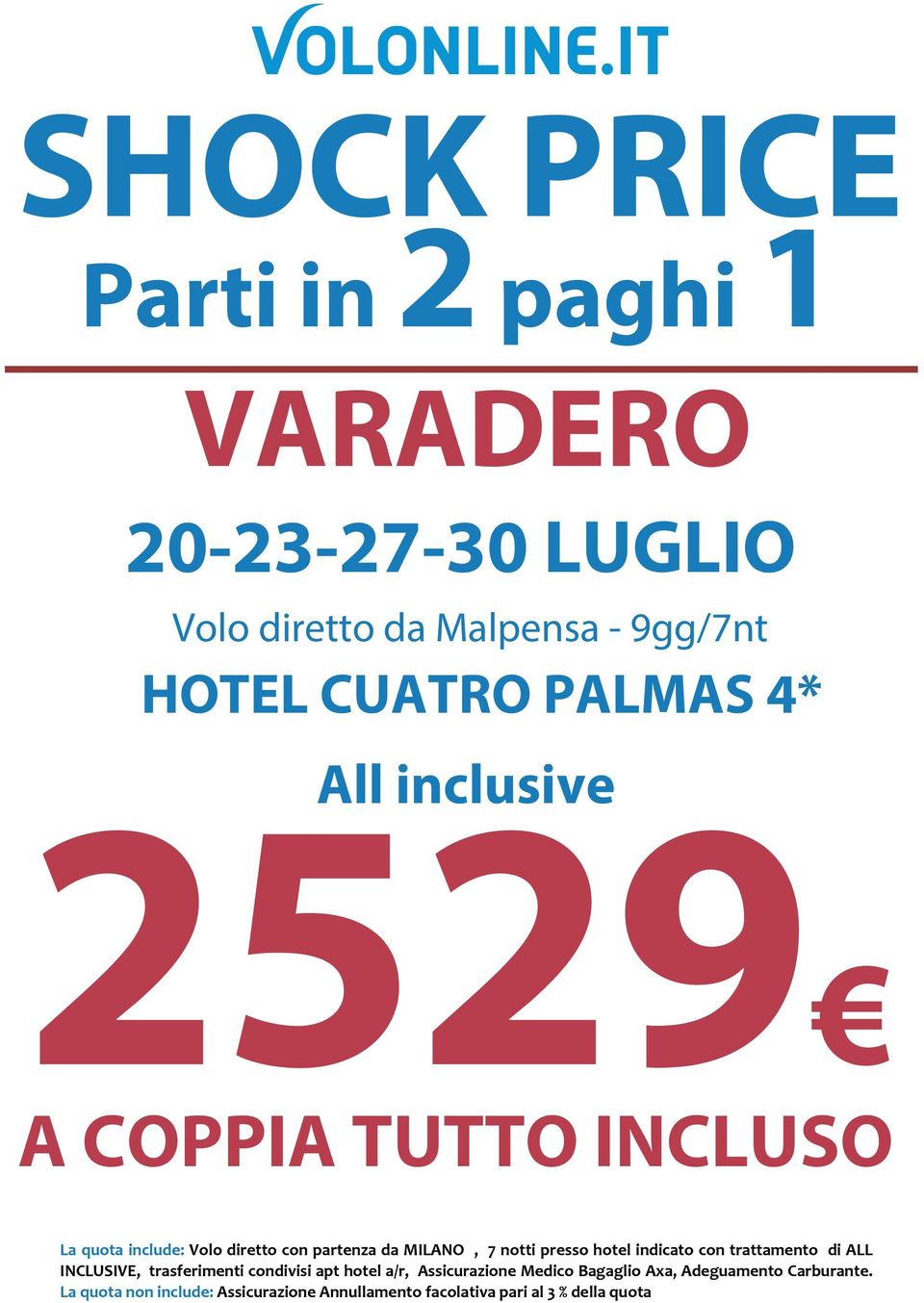 MILANO, 7 notti presso hotel indicato con trattamento di ALL INCLUSIVE,