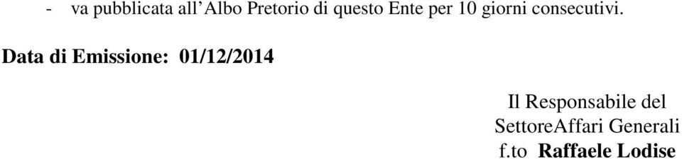 Data di Emissione: 01/12/2014 Il