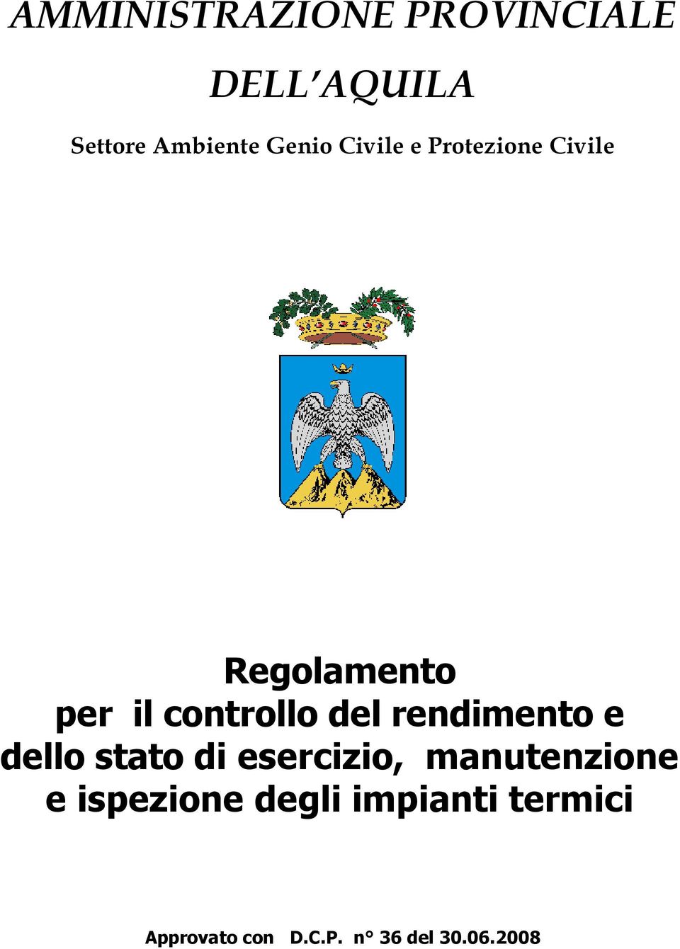 rendimento e dello stato di esercizio, manutenzione e