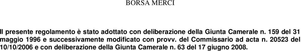 159 del 31 maggio 1996 e successivamente modificato con provv.