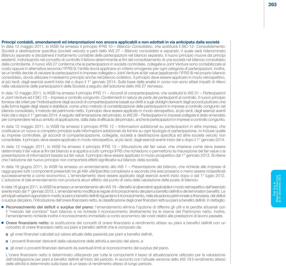 disciplinerà il trattamento contabile delle partecipazioni nel bilancio separato.