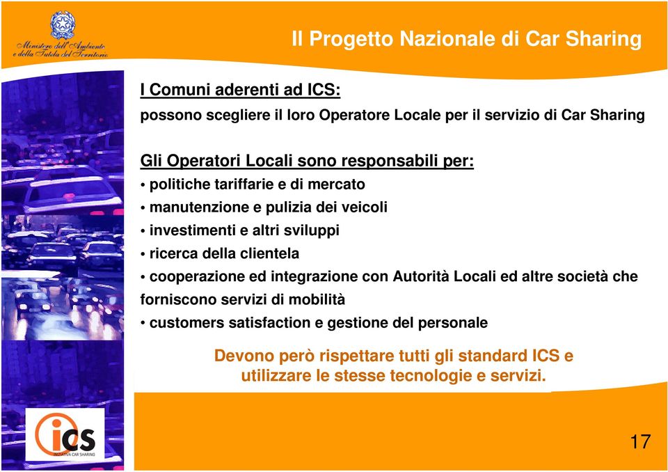 sviluppi ricerca della clientela cooperazione ed integrazione con Autorità Locali ed altre società che forniscono servizi di mobilità