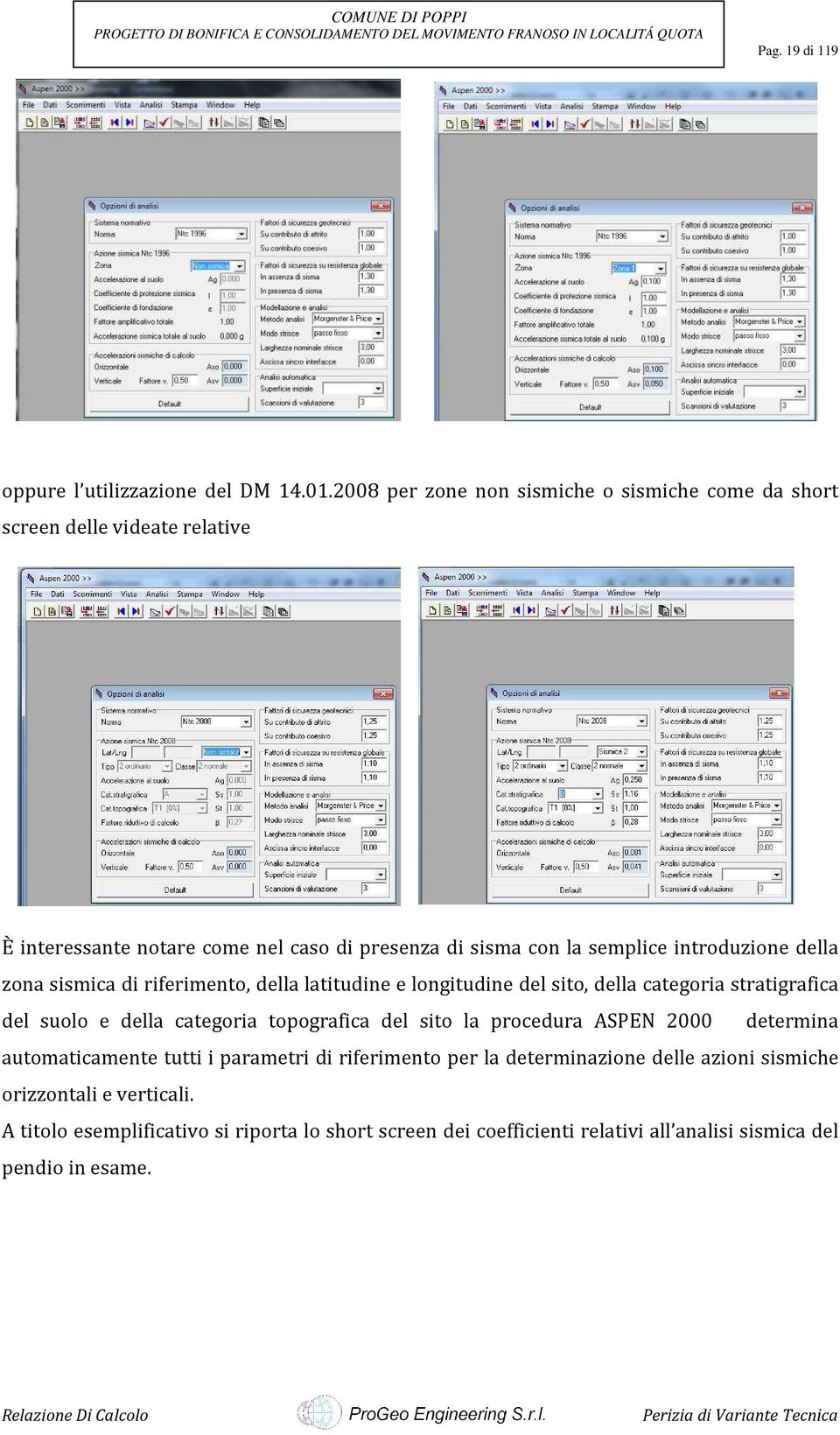 introduzione della zona sismica di riferimento, della latitudine e longitudine del sito, della categoria stratigrafica del suolo e della categoria topografica