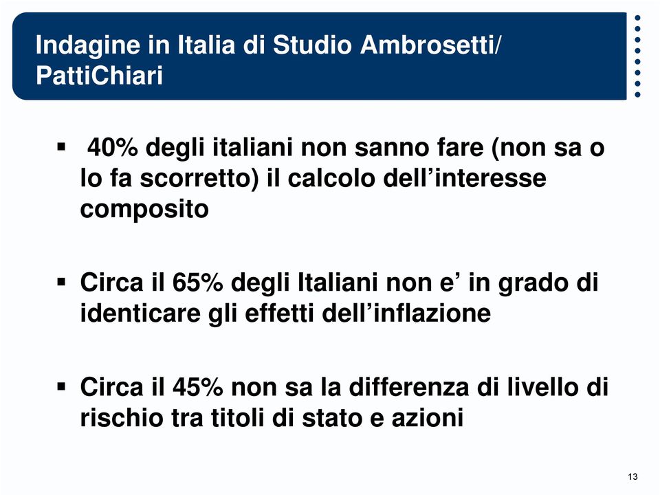 il 65% degli Italiani non e in grado di identicare gli effetti dell inflazione