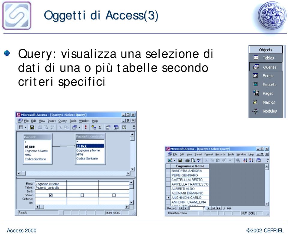 selezione di dati di una o