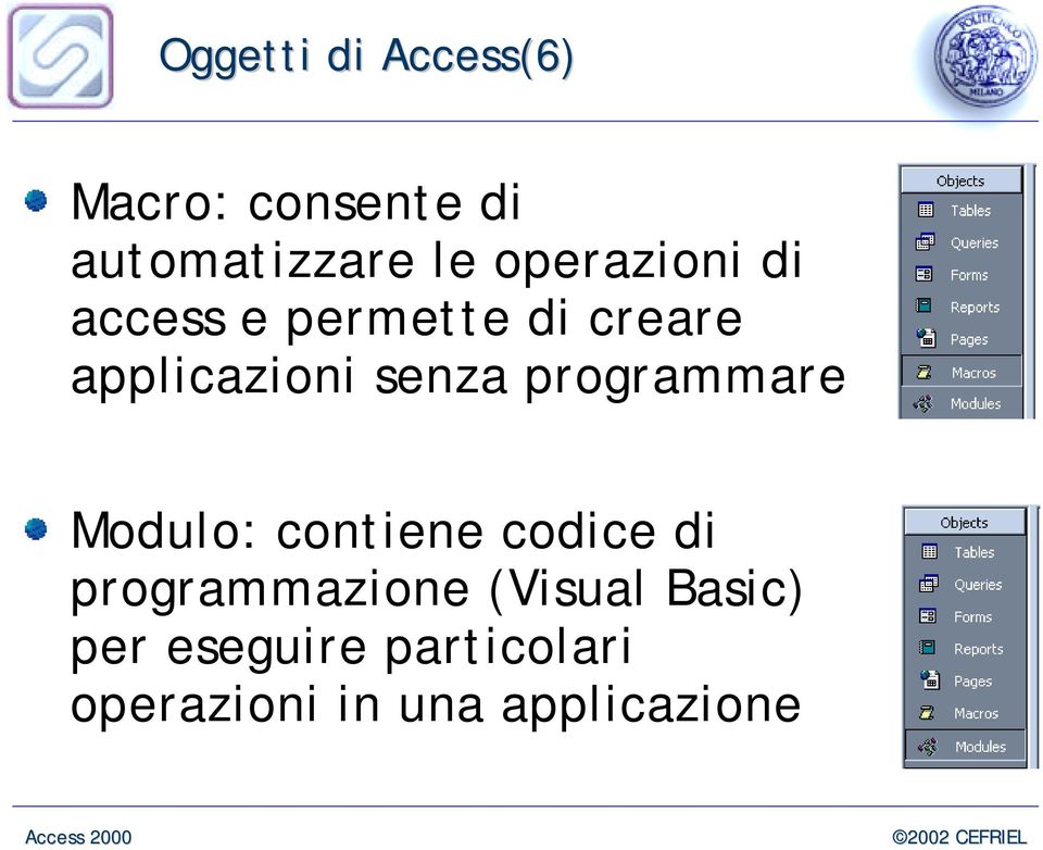 programmare Modulo: contiene codice di programmazione