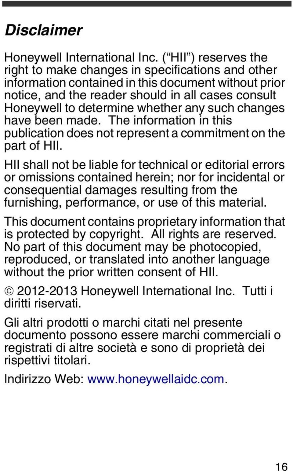 whether any such changes have been made. The information in this publication does not represent a commitment on the part of HII.