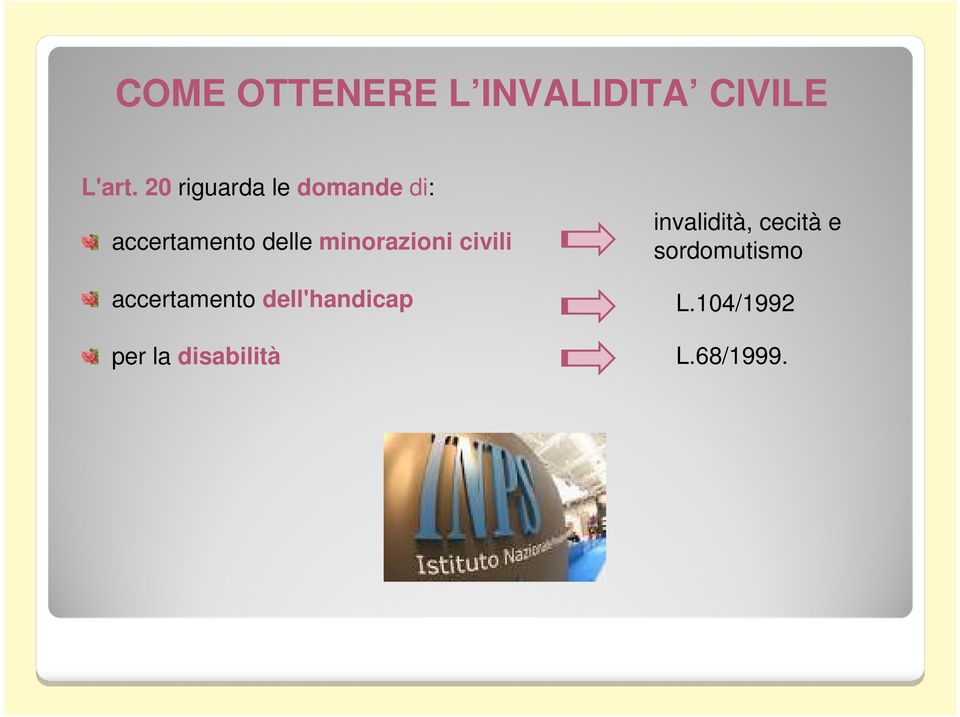 minorazioni civili accertamento dell'handicap per