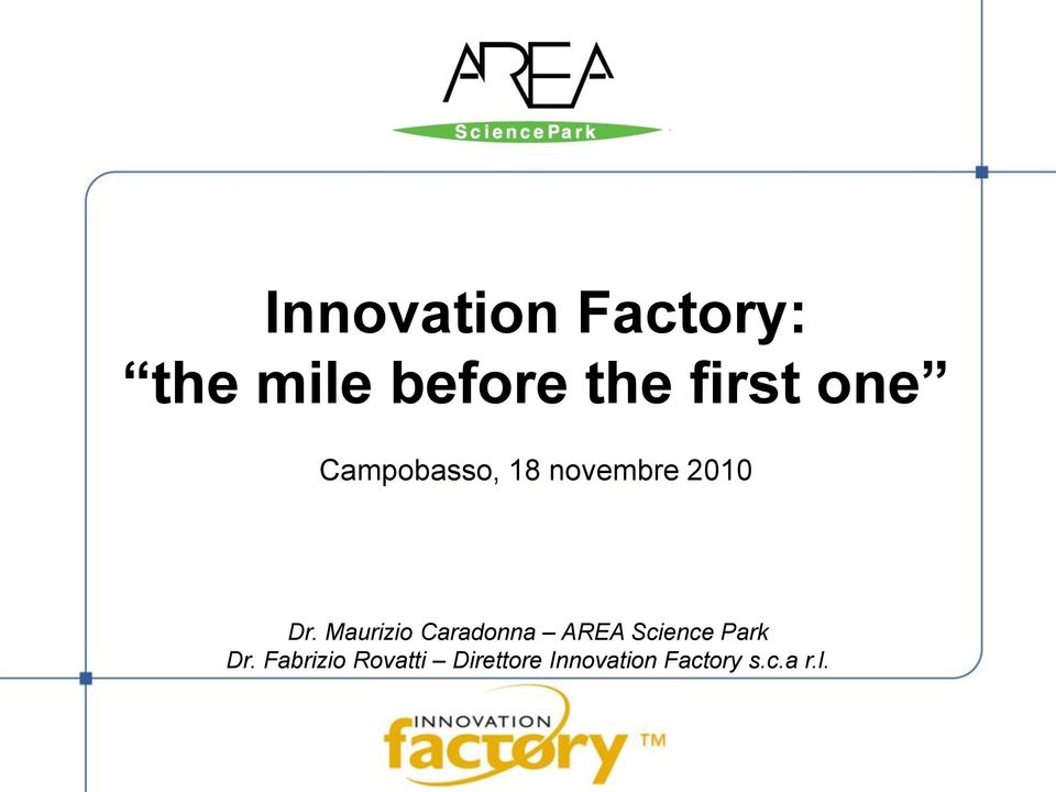 Maurizio Caradonna AREA Science Park Dr.