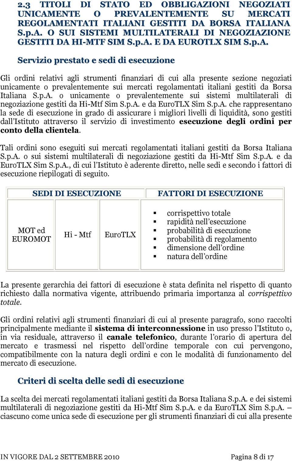regolamentati italiani gestiti da Borsa Italiana S.p.A.