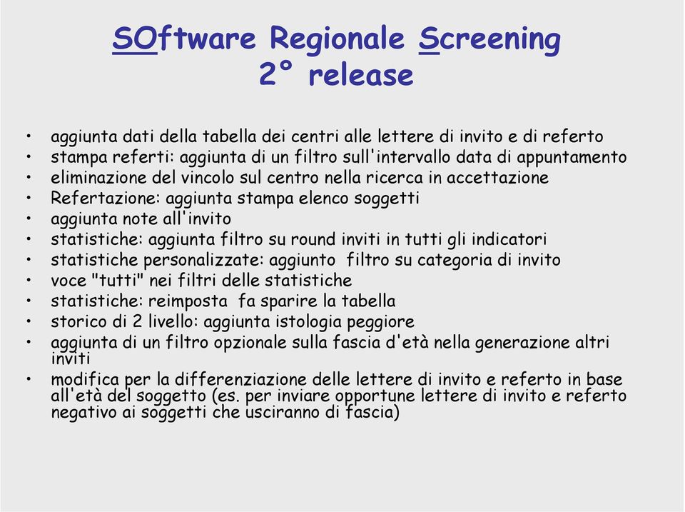 indicatori statistiche personalizzate: aggiunto filtro su categoria di invito voce "tutti" nei filtri delle statistiche statistiche: reimposta fa sparire la tabella storico di 2 livello: aggiunta