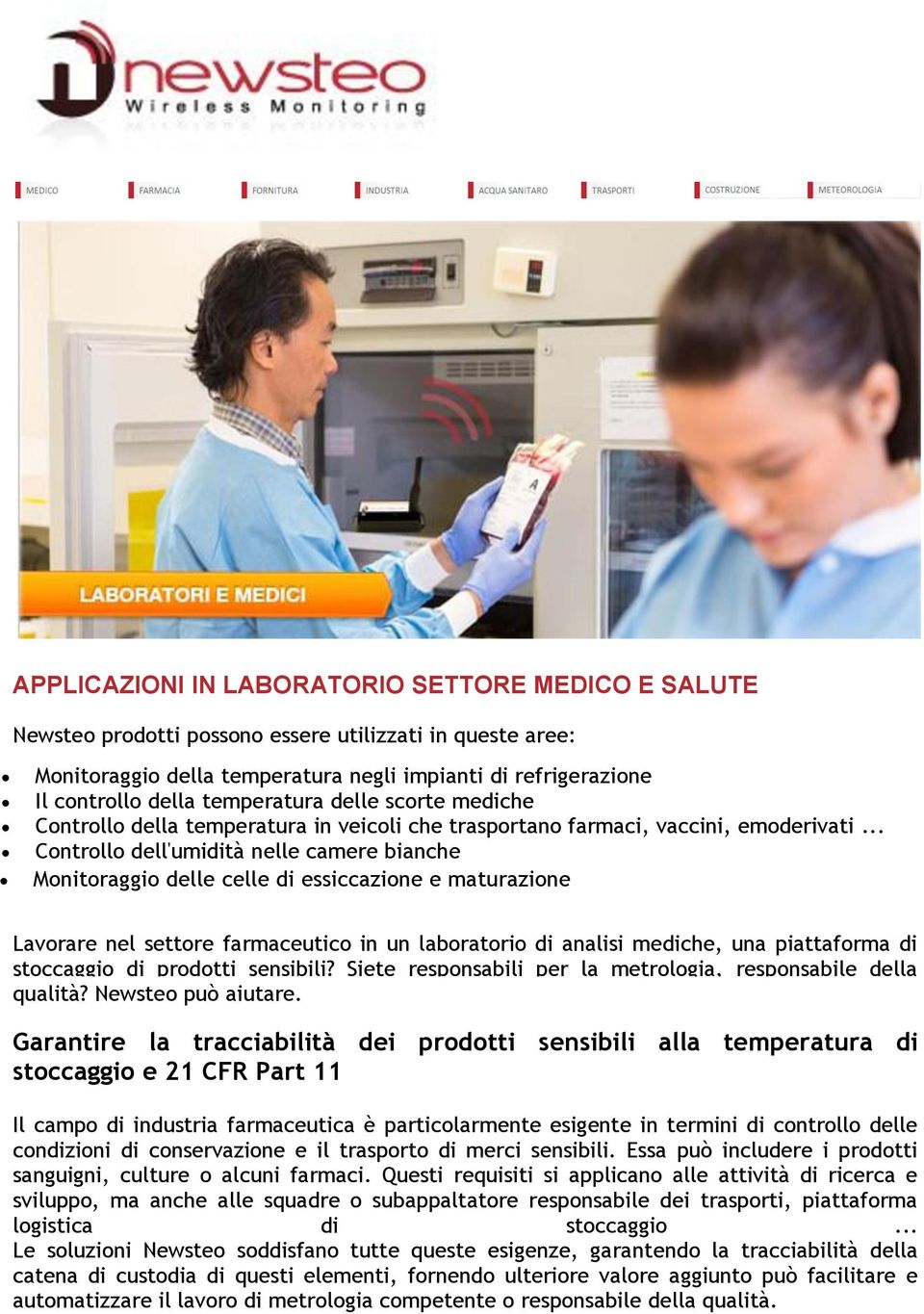 .. Controllo dell'umidità nelle camere bianche Monitoraggio delle celle di essiccazione e maturazione Lavorare nel settore farmaceutico in un laboratorio di analisi mediche, una piattaforma di