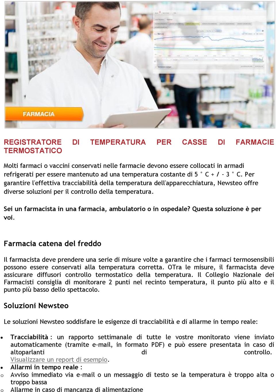 Sei un farmacista in una farmacia, ambulatorio o in ospedale? Questa soluzione è per voi.